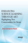 Image for Enhancing Science Learning Through Art