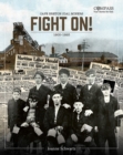 Image for Fight On!: Cape Breton Coal Miners, 1900-1939
