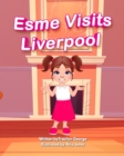 Image for Esme Visits Liverpool