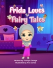 Image for Frida Loves Fairy Tales