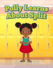 Image for Polly Learns about Split