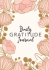 Image for Daily Gratitude Journal : (Pink Flower Surround) A 52-Week Guide to Becoming Grateful