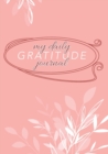 Image for My Daily Gratitude Journal : (Mauve Floral) A 52-Week Guide to Becoming Grateful
