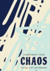 Image for Coordinate Your Chaos To-Do List Notebook : 120 Pages Lined Undated To-Do List Organizer with Priority Lists (Medium A5 - 5.83X8.27 - Blue Cream Abstract)