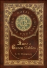 Image for Anne of Green Gables (Royal Collector&#39;s Edition) (Case Laminate Hardcover with Jacket)