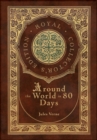 Image for Around the World in 80 Days (Royal Collector&#39;s Edition) (Case Laminate Hardcover with Jacket)