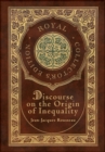 Image for Discourse on the Origin of Inequality (Royal Collector&#39;s Edition) (Case Laminate Hardcover with Jacket)