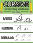Image for Cursive Handwriting Workbook for Kids : Cursive Alphabet Letter Guide and Letter Tracing Practice Book for Beginners!