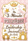 Image for The 3-Minute Princess Leadership Journal for Girls