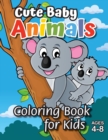 Image for Cute Baby Animals Coloring Book for Kids