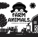 Image for I See Farm Animals : A Newborn Black &amp; White Baby Book (High-Contrast Design &amp; Patterns) (Cow, Horse, Pig, Chicken, Donkey, Duck, Goose, Dog, Cat, and More!) (Engage Early Readers: Children&#39;s Learning