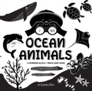 Image for I See Ocean Animals : A Newborn Black &amp; White Baby Book (High-Contrast Design &amp; Patterns) (Whale, Dolphin, Shark, Turtle, Seal, Octopus, Stingray, Jellyfish, Seahorse, Starfish, Crab, and More!) (Enga