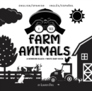 Image for I See Farm Animals : Bilingual (English / Spanish) (Ingles / Espanol) A Newborn Black &amp; White Baby Book (High-Contrast Design &amp; Patterns) (Cow, Horse, Pig, Chicken, Donkey, Duck, Goose, Dog, Cat, and 