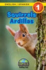 Image for Squirrels / Ardillas : Bilingual (English / Spanish) (Ingles / Espanol) Animals That Make a Difference! (Engaging Readers, Level 1)