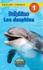 Image for Dolphins / Les dauphins : Bilingual (English / French) (Anglais / Francais) Animals That Make a Difference! (Engaging Readers, Level 1)
