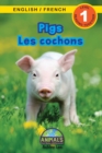 Image for Pigs / Les cochons : Bilingual (English / French) (Anglais / Francais) Animals That Make a Difference! (Engaging Readers, Level 1)