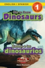 Image for Get to Know Dinosaurs : Bilingual (English / Spanish) (Ingles / Espanol) Dinosaur Adventures (Engaging Readers, Level 1)
