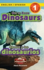 Image for Get to Know Dinosaurs : Bilingual (English / Spanish) (Ingles / Espanol) Dinosaur Adventures (Engaging Readers, Level 1)