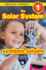 Image for The Solar System : Bilingual (English / French) (Anglais / Francais) Exploring Space (Engaging Readers, Level 1)