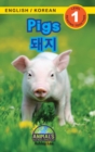 Image for Pigs / ?? : Bilingual (English / Korean) (?? / ???) Animals That Make a Difference! (Engaging Readers, Level 1)