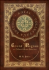 Image for Count Magnus and Other Ghost Stories (Royal Collector&#39;s Edition) (Case Laminate Hardcover with Jacket)
