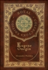 Image for Eugene Onegin (Royal Collector&#39;s Edition) (Annotated) (Case Laminate Hardcover with Jacket) : A Novel in Verse