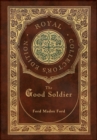 Image for The Good Soldier (Royal Collector&#39;s Edition) (Case Laminate Hardcover with Jacket)