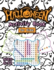 Image for Happy Halloween Activity Book for Kids! : (Ages 6-12) Connect the Dots, Mazes, Word Searches, How to Draw, Coloring Pages, Spot the Differences, and More! (Halloween Gift for Kids, Grandkids, Holiday)