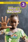 Image for What is Racism? : Working Towards Equality (Engaging Readers, Level 3)
