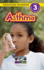Image for Asthma : Understand Your Mind and Body (Engaging Readers, Level 3)