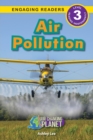 Image for Air Pollution : Our Changing Planet (Engaging Readers, Level 3)