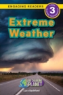 Image for Extreme Weather : Our Changing Planet (Engaging Readers, Level 3)