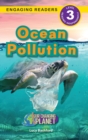 Image for Ocean Pollution : Our Changing Planet (Engaging Readers, Level 3)