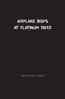 Image for Airplane Boys at Platinum River : Airplane Boys #5