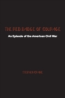 Image for The Red Badge of Courage : An Episode of the American Civil War