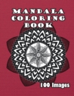 Image for Mandala Coloring Book : 100 Images