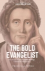Image for The Bold Evangelist