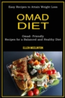 Image for Omad Diet : Omad- Friendly Recipes for a Balanced and Healthy Diet (Easy Recipes to Attain Weight Loss)