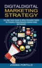 Image for Digital Marketing Strategy : The Principles of Digital Marketing Explained Simply and Practically (Earn Make Passive Income by Selling Information Products)