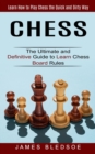 Image for Chess : Learn How to Play Chess the Quick and Dirty Way (The Ultimate and Definitive Guide to Learn Chess Board Rules)