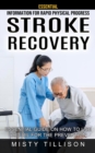 Image for Stroke Recovery : Essential Information for Rapid Physical Progress (Essential Guide on How to Use Cbd Oil for the Prevention)