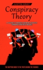 Image for Conspiracy Theory : A Quincy Harker Demon Hunter Urban Fantasy Novel (The Skeptoid Guide To The Truth Behind The Theories)