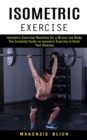 Image for Isometric Exercise : Isometric Exercise Routines for a Bruce Lee Body (The Complete Guide on Isometric Exercise to Build Your Muscles)