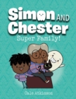 Image for Super Family (simon And Chester Book #3)