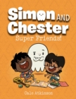 Image for Super Friends (Simon and Chester Book #4)