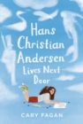Image for Hans Christian Andersen Lives Next Door