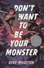 Image for Don&#39;t Want To Be Your Monster