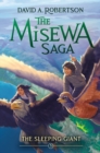 Image for The Sleeping Giant : The Misewa Saga, Book Five