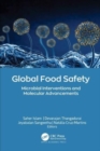 Image for Global food safety  : microbial interventions and molecular advancements