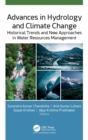 Image for Advances in hydrology and climate change  : historical trends and new approaches in water resources management